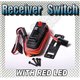 Reciever / System Switch with charge and LED