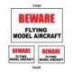 BEWARE - Flying Model Aircraft Sign